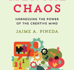 Controlling Mental Chaos: Harnessing the Power of the Creative Mind