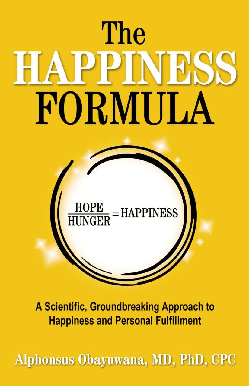 The Happiness Formula, A Scientific, Groundbreaking Approach to Happiness and Personal Fulfillment