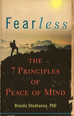 Fearless, The Seven Principles of Peace of Mind